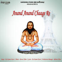 Anand Anand Chaage Re