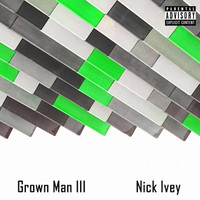 Grown Man III