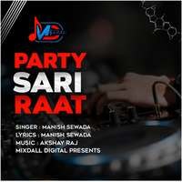 Party sari raat