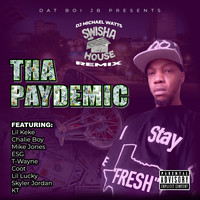Tha Paydemic (SwishaHouse Remix)