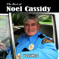 The Best of Noel Cassidy, Vol. 2