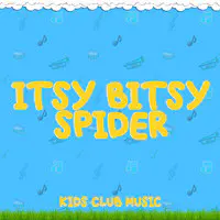 Itsy Bitsy Spider