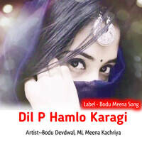 Dil P Hamlo Karagi