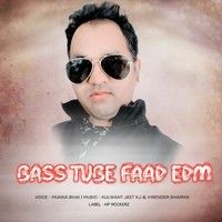 Bass Tube Faad Edm Himchali Song