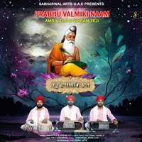 Prabhu Valmiki Naam