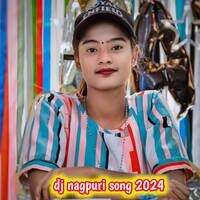 dj nagpuri song 2024 mp3 download