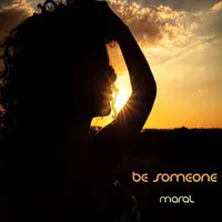 Be Someone