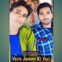 Varis Jammi Ki Yari