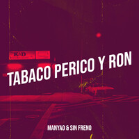 Tabaco Perico Y Ron