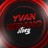 Yvan Serano Story