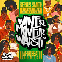 Wine & Move Ur Waist (Afrobeat Remix)