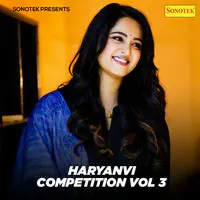 Haryanvi Competition Vol 3