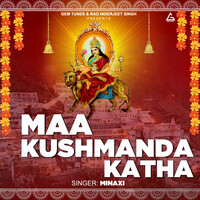 Maa Kushmanda Katha