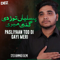 Pasliyaan Tod Di Gayi Meri