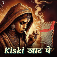 Kiski Khat Pe