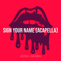 Sign Your Name (Acapella)