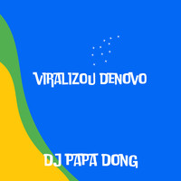 Viralizou Denovo