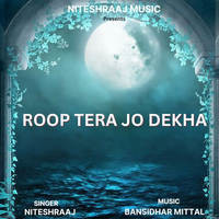 Roop Tera Jo Dekha