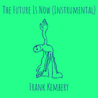 The Future Is Now (Instrumental)