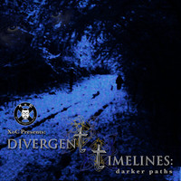 Divergent Timelines: Darker Paths