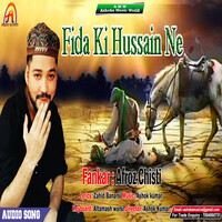 Fida Ki Hussain Ne