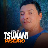 Tsunami Piseiro