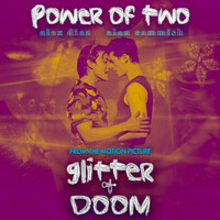 Power of Two (From the Motion Picture "Glitter & Doom")