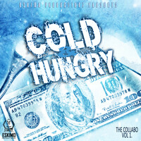 Cold & Hungry, The Collab, Vol. 1