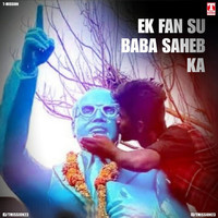 Ek Fan Su Baba Saheb Ka