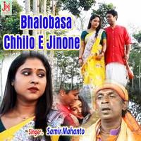 Bhalobasa Chhilo E Jinone