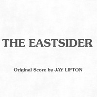 The Eastsider (Original Score)