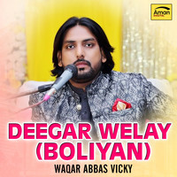 Deegar Welay (Boliyan)