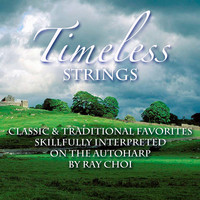 Timeless Strings (Classic & Traditional Favorites Skillfully Interpreted on the Autoharp)