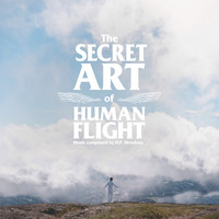 The Secret Art of Human Flight (Original Motion Picture Soundtrack)