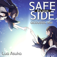 Safe by Your Side (Acoustic Version)