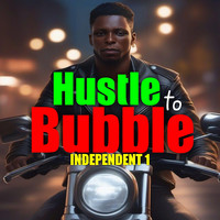 Hustle to Bubble