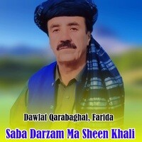 Saba Darzam Ma Sheen Khali
