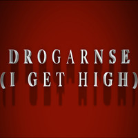 Drogarnse (I Get High) [feat. Mr. Master]