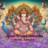 Apna Friend Ganesha