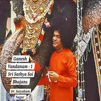 Ganesh Vandanam - 1  Sri Sathya Sai Bhajans