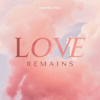 Love Remains (Live)