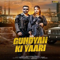 Gundyan Ki Yaari