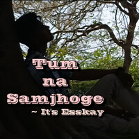 Tum Na Samjhoge