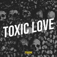 Toxic Love