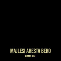 Majlesi Ahesta Bero