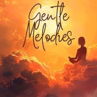 Gentle Melodies