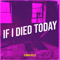 If I Died Today