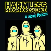 Harmless Phosphorescence - season - 1