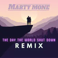 The Day the World Shut Down (Remix)