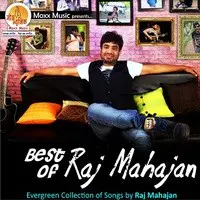 Best Of Raj Mahajan